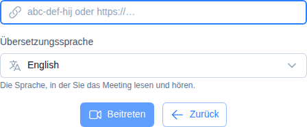 Die Auswahl „Für mich übersetzen in“ auf dem Beitrittsbildschirm