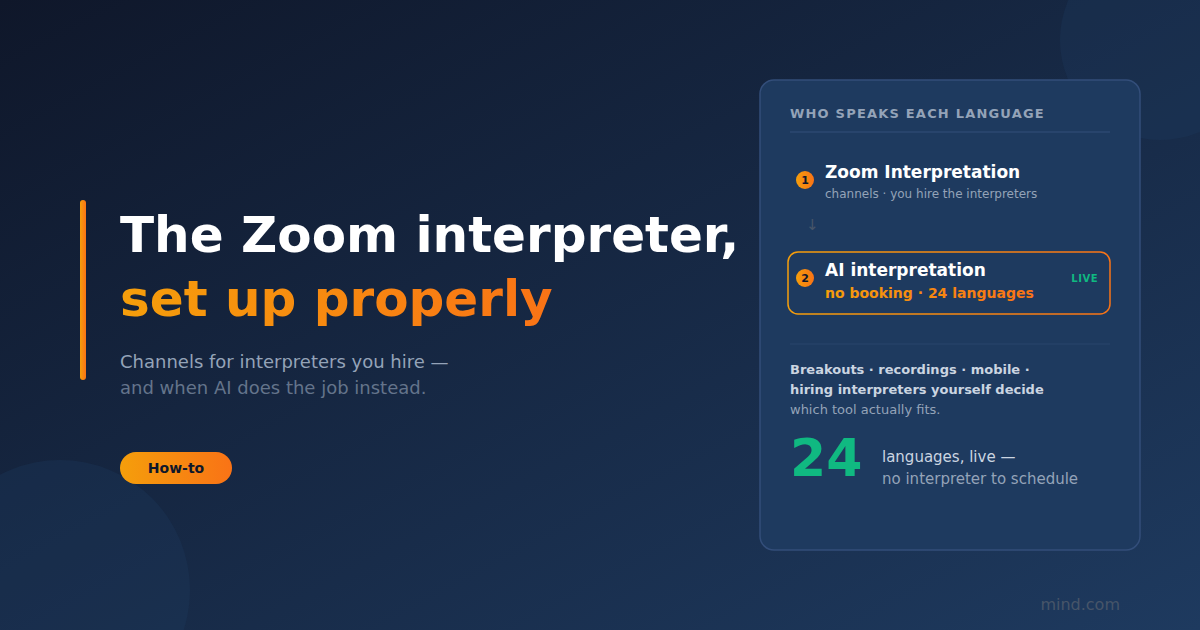 Zoom interpreter setup: how Language Interpretation works, and when it's the wrong tool